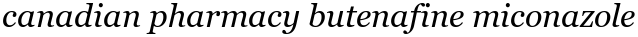 canadian pharmacy butenafine miconazole